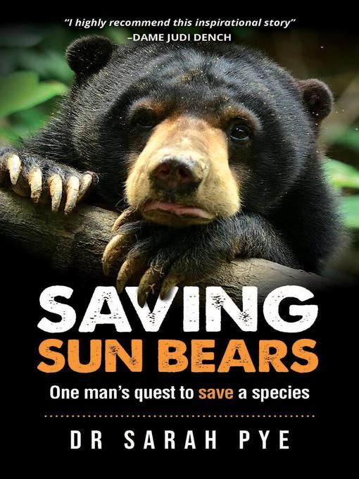 Title details for Saving Sun Bears by Dr Sarah Pye - Available